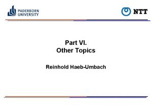 Part VI Other Topics Reinhold HaebUmbach Table of