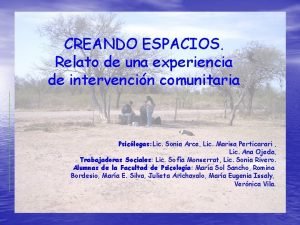 CREANDO ESPACIOS Relato de una experiencia de intervencin