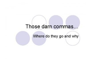 Introducer comma examples