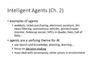 Intelligent Agents Ch 2 examples of agents webbots