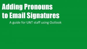 Adding pronouns to email signature