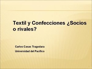 Textil y Confecciones Socios o rivales Carlos Casas