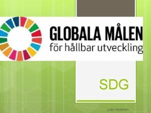 SDG Lotta Hedstrm Agenda 2030 r en ambitis