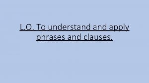 Difference between clause and phrase