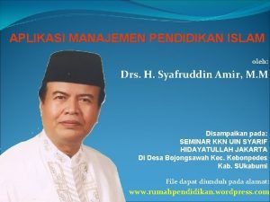 APLIKASI MANAJEMEN PENDIDIKAN ISLAM oleh Drs H Syafruddin