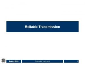 Reliable transmission in computer networks