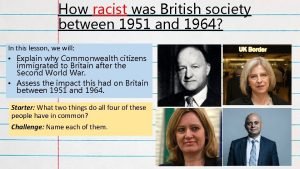 How racist was British society between 1951 and