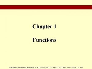 Chapter 1 Functions GoldsteinSchneiderLayAsmar CALCULUS AND ITS APPLICATIONS