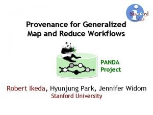 Provenance for Generalized Map and Reduce Workflows PANDA