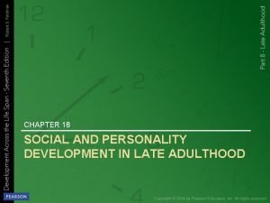 CHAPTER 18 SOCIAL AND PERSONALITY DEVELOPMENT IN LATE