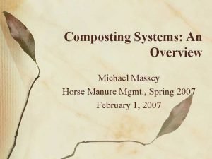 Composting Systems An Overview Michael Massey Horse Manure