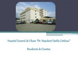 El Hospital Napolen Dvila Crdova protege la salud