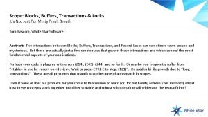 Scope Blocks Buffers Transactions Locks Its Not Just