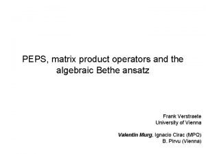 PEPS matrix product operators and the algebraic Bethe
