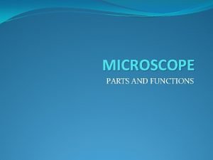 Function of coarse adjustment in microscope