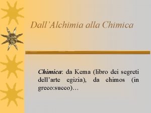 DallAlchimia alla Chimica da Kema libro dei segreti