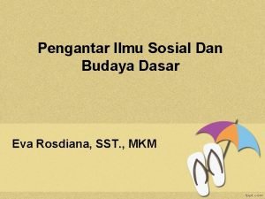 Pengantar Ilmu Sosial Dan Budaya Dasar Eva Rosdiana