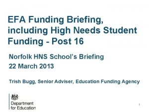 EFA Funding Briefing including High Needs Student Funding