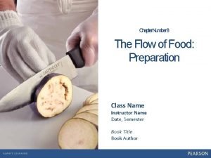 Chapter 8 the flow of food preparation