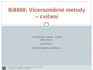 Bi 8600 Vcerozmrn metody cvien VYUUJC MGR LUCIE