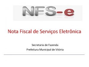 Nota Fiscal de Servios Eletrnica Secretaria de Fazenda