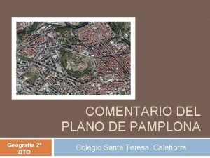 COMENTARIO DEL PLANO DE PAMPLONA Geografa 2 BTO