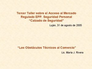 Tercer Taller sobre el Acceso al Mercado Regulado