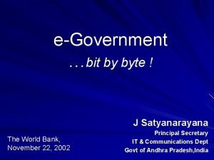 eGovernment bit by byte J Satyanarayana The World