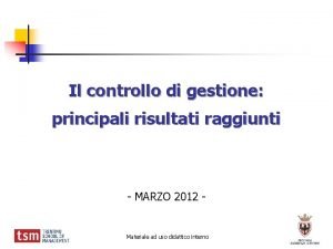 Il controllo di gestione principali risultati raggiunti MARZO