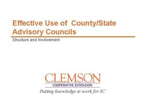 Effective Use of CountyState Advisory Councils Structure and