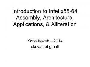 Introduction to Intel x 86 64 Assembly Architecture