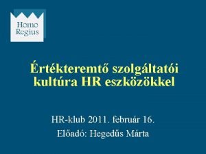 rtkteremt szolgltati kultra HR eszkzkkel HRklub 2011 februr