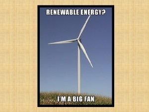 Wind Power What is Electricity Electricity is the