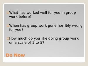 What has worked well for you in group