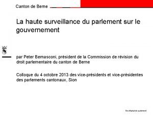 Canton de Berne La haute surveillance du parlement