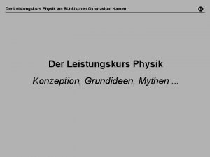 Der Leistungskurs Physik am Stdtischen Gymnasium Kamen Der