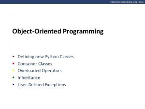 Introduction to Computing Using Python ObjectOriented Programming Defining