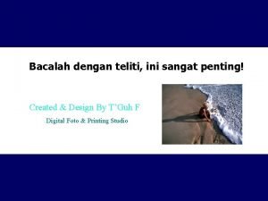 Bacalah dengan teliti ini sangat penting Created Design