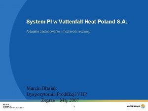 System PI w Vattenfall Heat Poland S A