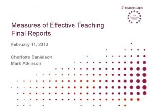 Measures of Effective Teaching Final Reports February 11