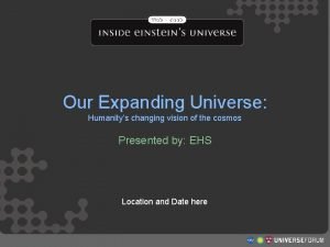 Our Expanding Universe Humanitys changing vision of the