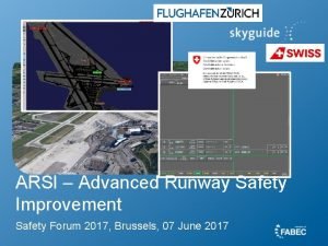 ARSI Advanced Runway Safety Improvement Safety Forum 2017