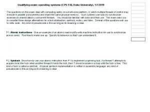 Qualifying exam operating systems CPS 510 Duke University