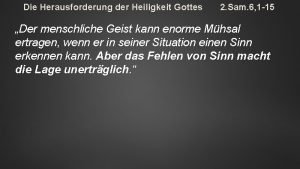 Die Herausforderung der Heiligkeit Gottes 2 Sam 6