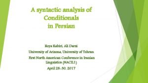 A syntactic analysis of Conditionals in Persian Roya