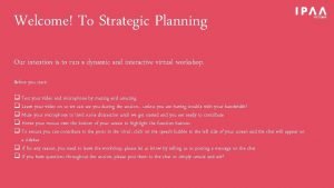 Welcome To Strategic Planning Our intention is to