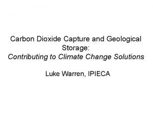 Carbon Dioxide Capture and Geological Storage Contributing to