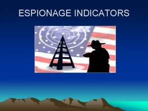 Indicators of espionage