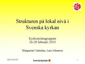 Strukturen p lokal niv i Svenska kyrkan Kyrkomtesgruppen
