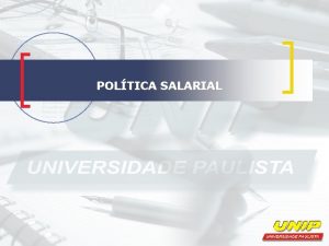 POLTICA SALARIAL ATIVIDADE SALARIAL Segundo Arajo 2006 p